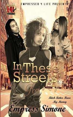 In These Streets 2 de Empress Simone