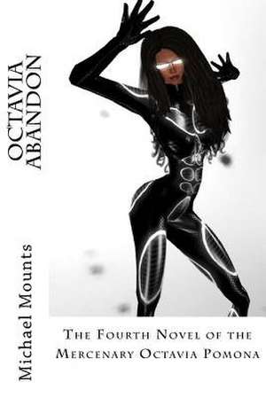 Octavia Abandon de Michael Mounts