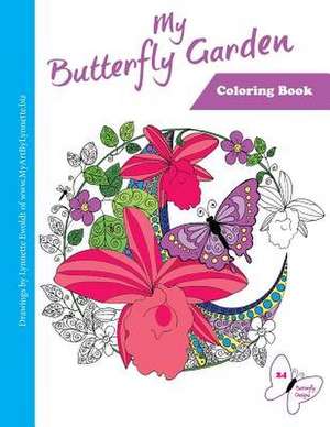 My Butterfly Garden de Ewoldt, MS Lynnette L.