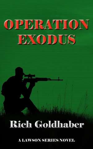 Operation Exodus de MR Rich Goldhaber