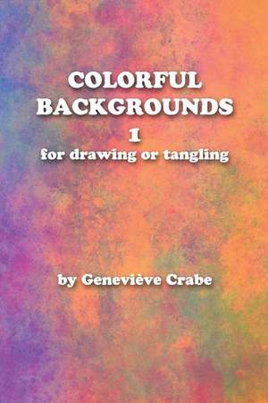 Colorful Backgrounds 1 de Genevieve Crabe