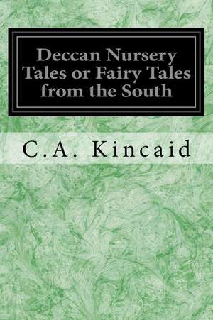 Deccan Nursery Tales or Fairy Tales from the South de C. a. Kincaid