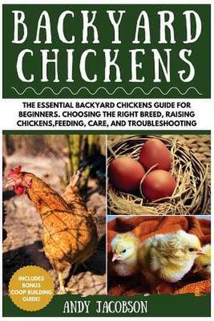 Backyard Chickens de Andy Jacobson