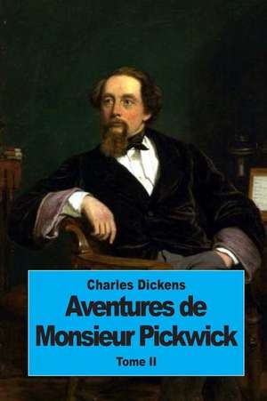 Aventures de Monsieur Pickwick de Charles Dickens