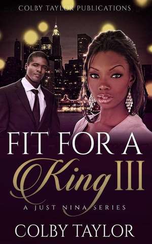 Fit for a King 3 de Colby Taylor