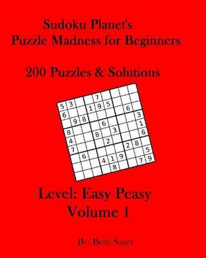 Sudoku Planet's Puzzle Madness for Beginners de Beth a. Sager