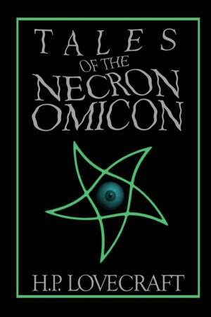 Tales of the Necronomicon de H. P. Lovecraft