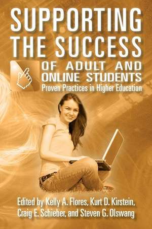 Supporting the Success of Adult and Online Students de Kelly a. Flores