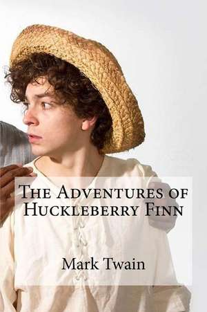 The Adventures of Huckleberry Finn de Mark Twain