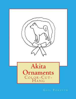 Akita Ornaments de Gail Forsyth