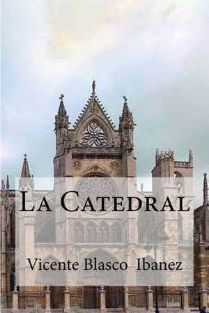 La Catedral de Vicente Blasco