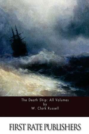 The Death Ship de W. Clark Russell