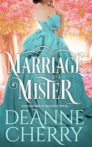 Marriage to a Mister de Deanne Cherry