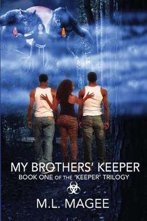 My Brothers' Keeper de M. L. Magee