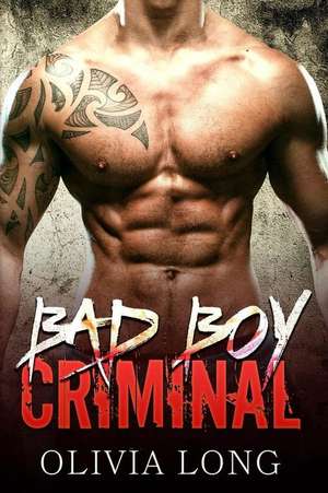 Bad Boy Criminal de Olivia Hawthorne