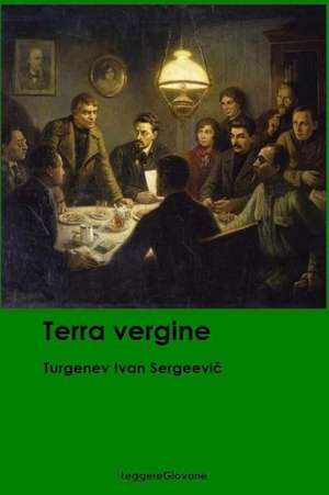 Terra Vergine de Turgenev Ivan Leggeregiovane