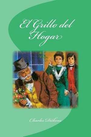 El Grillo del Hogar de Charles Dickens