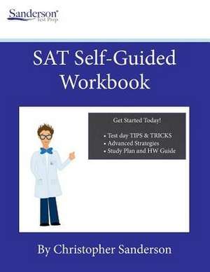 SAT Self-Guided Workbook de Christopher Sanderson