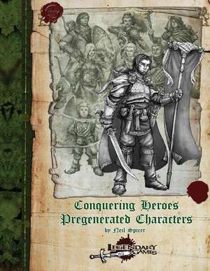 Conquering Heroes (5e) de Neil Spicer