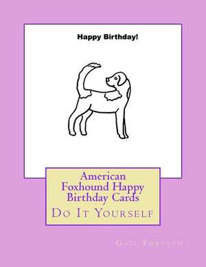 American Foxhound Happy Birthday Cards de Gail Forsyth