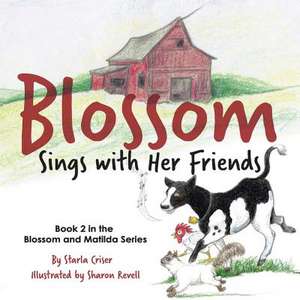 Blossom Sings with Her Friends de Starla Criser