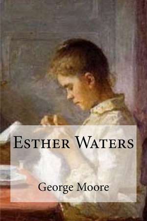 Esther Waters de George Moore