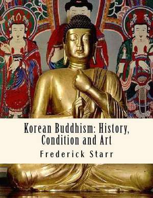 Korean Buddhism de Frederick Starr