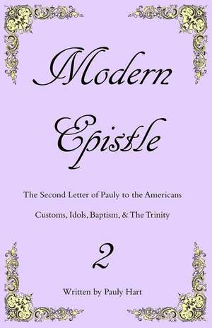 Modern Epistle 2 de Pauly Hart