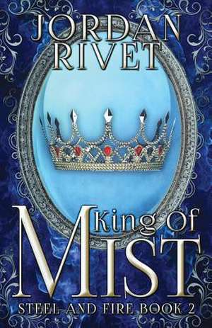 King of Mist de Jordan Rivet