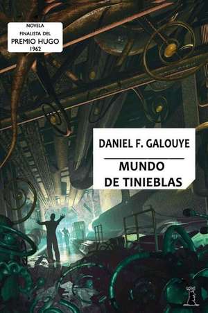 Mundo de Tinieblas de Daniel F. Galouye