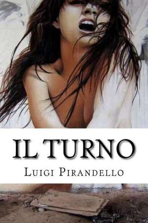 Il Turno de Luigi Pirandello