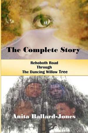 The Complete Story de Anita Ballard-Jones