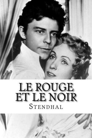 Le Rouge Et Le Noir de M. Stendhal