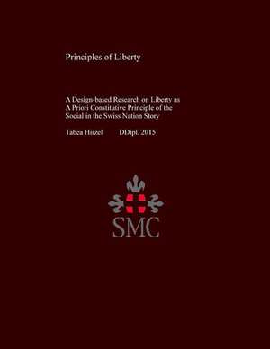 Principles of Liberty de Tabea Hirzel