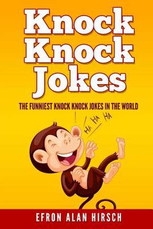 Knock Knock Jokes de Efron Alan Hirsch