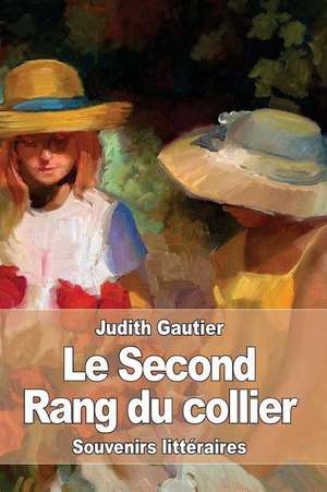 Le Second Rang Du Collier de Judith Gautier