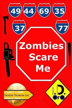 Zombies Scare Me (Edicion Espanol) de I. D. Oro