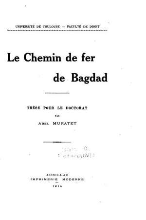 Le Chemin de Fer de Bagdad de Abel Muratet