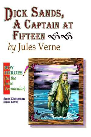 Dick Sands, a Captain at Fifteen de Jules Verne