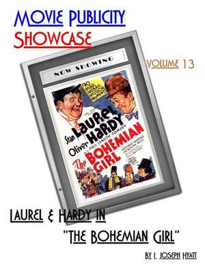 Movie Publicity Showcase Volume 13 de I. Joseph Hyatt