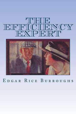 The Efficiency Expert de Edgar Rice Burroughs