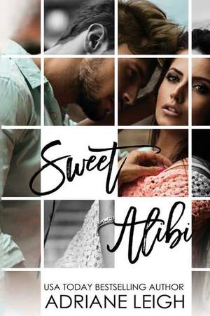 Sweet Alibi de Adriane Leigh