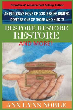 Restore, Restore, Restore, and More de Ann Lynn Noble