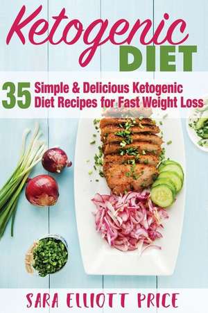 Ketogenic Diet de Sara Elliott Price