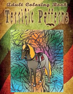 Adult Coloring Book Terrific Patterns de John Taylor