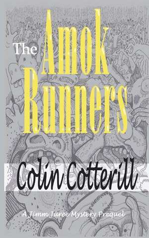 The Amok Runners de Colin Cotterill