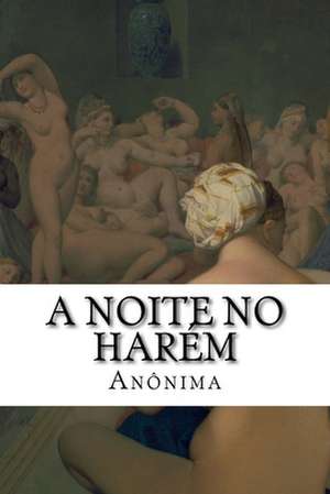 A Noite No Harem de Anonima