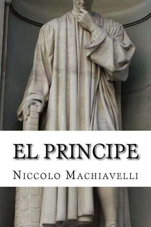 El Principe de Niccolo Machiavelli