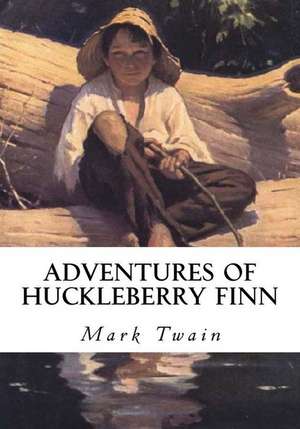 Adventures of Huckleberry Finn de Mark Twain