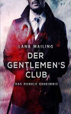 Der Gentlemen's Club de Lana Mailing